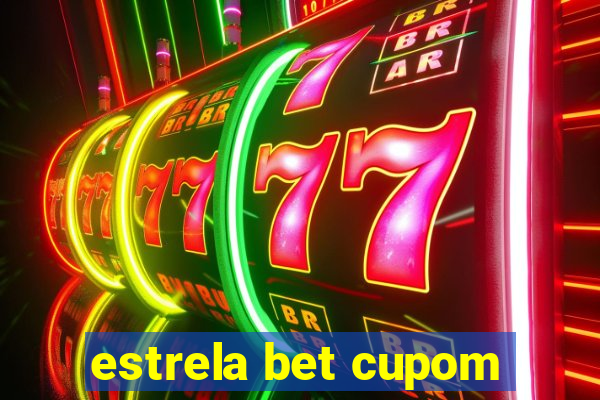 estrela bet cupom