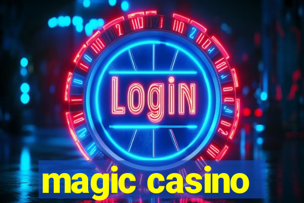 magic casino