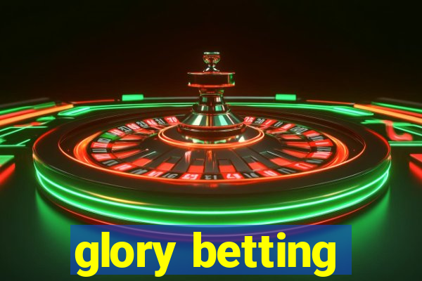 glory betting