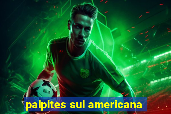 palpites sul americana