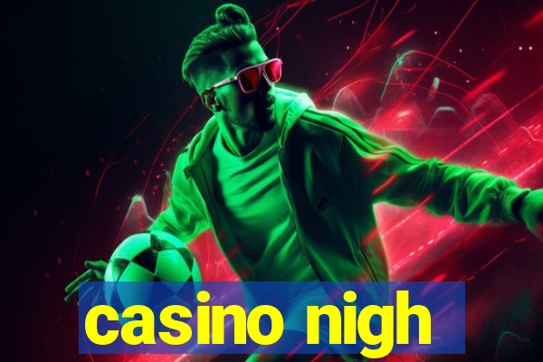 casino nigh