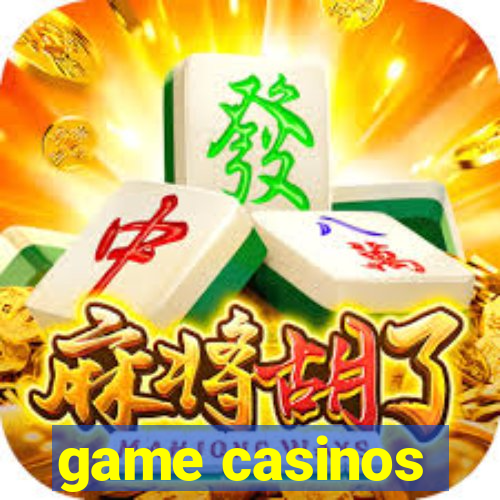 game casinos