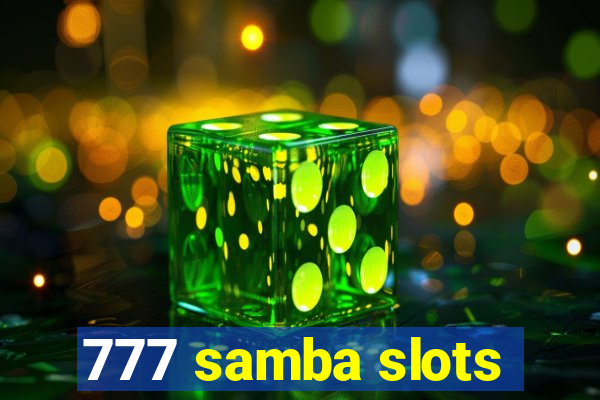 777 samba slots