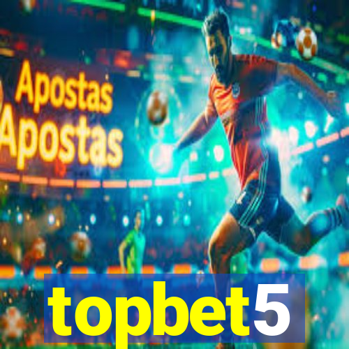 topbet5