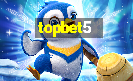 topbet5