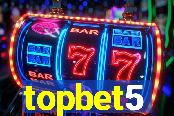 topbet5