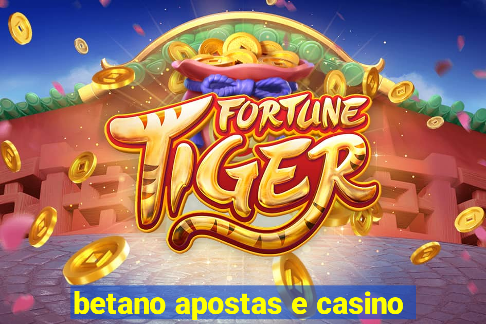 betano apostas e casino