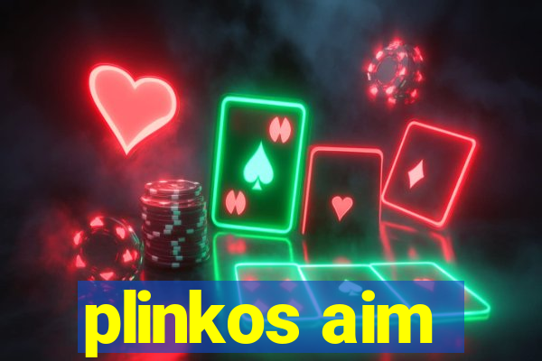 plinkos aim