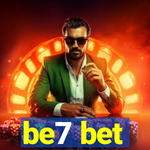 be7 bet