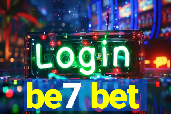 be7 bet