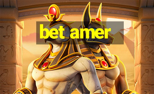 bet amer