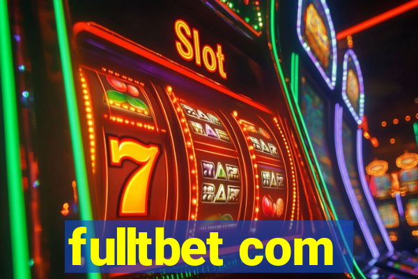 fulltbet com