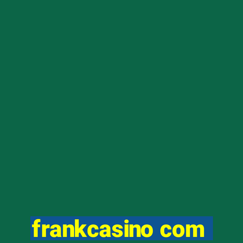 frankcasino com