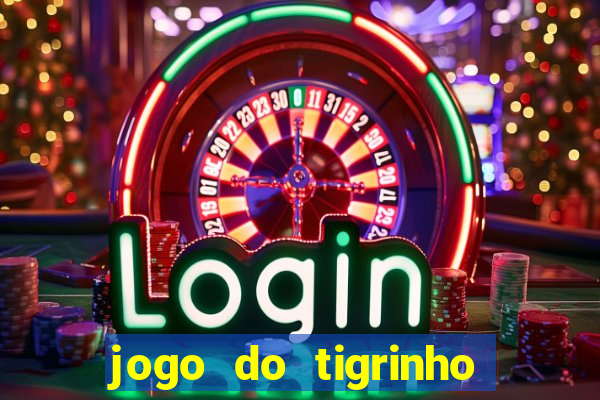 jogo do tigrinho que dá b?nus