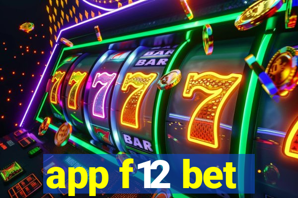 app f12 bet