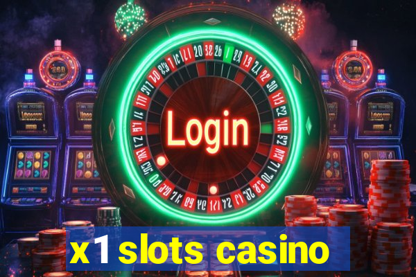 x1 slots casino