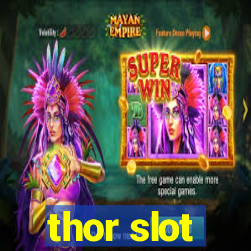 thor slot