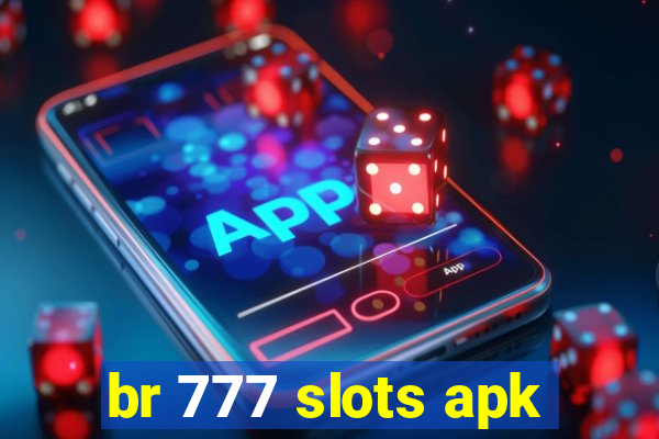 br 777 slots apk