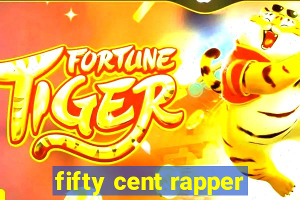 fifty cent rapper