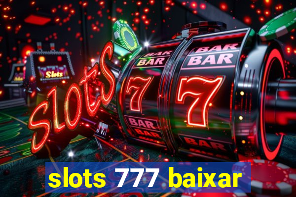 slots 777 baixar