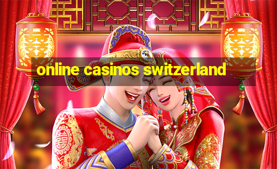 online casinos switzerland