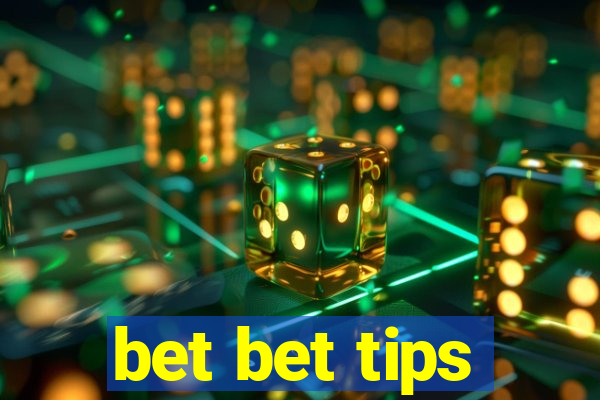 bet bet tips