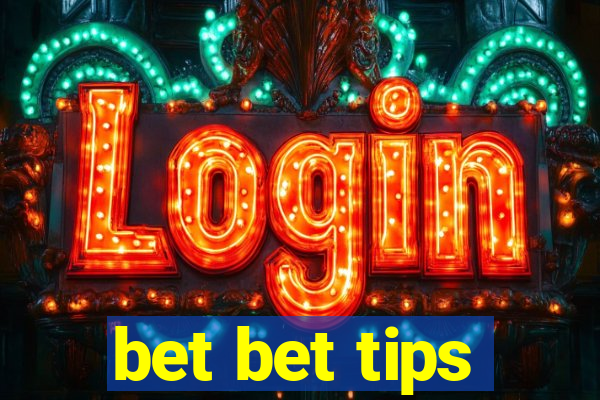 bet bet tips