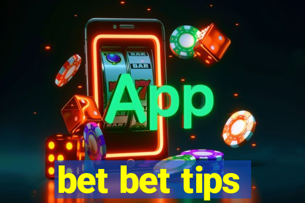 bet bet tips