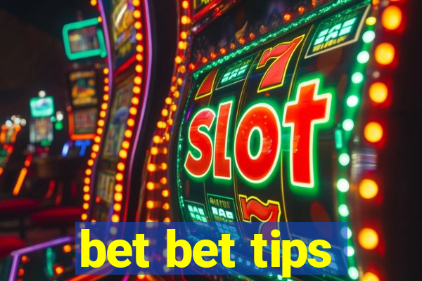 bet bet tips