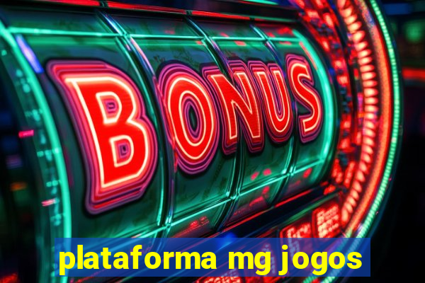 plataforma mg jogos