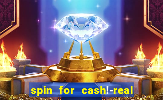 spin for cash!-real money slots game