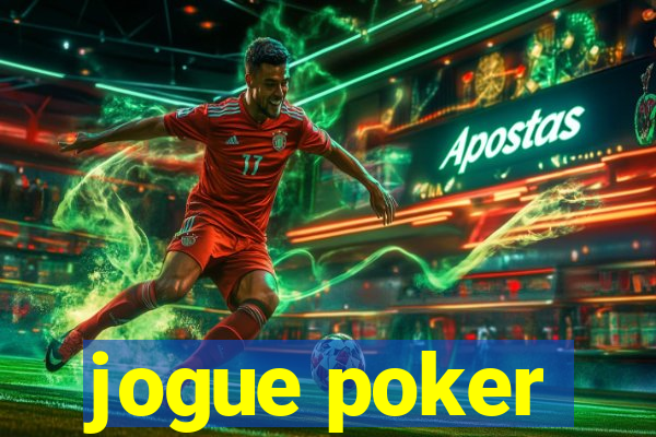 jogue poker