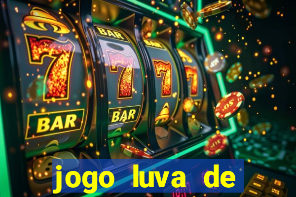 jogo luva de pedreiro cassino