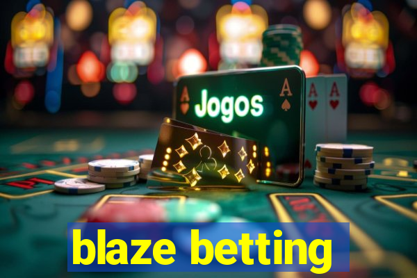 blaze betting