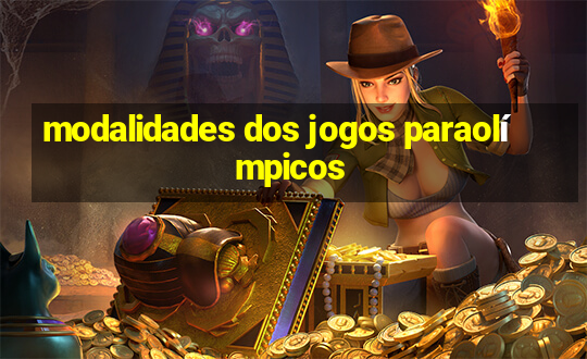 modalidades dos jogos paraolímpicos