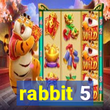 rabbit 5