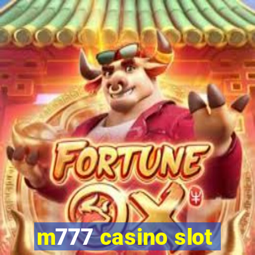 m777 casino slot