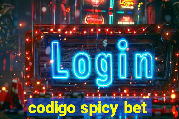 codigo spicy bet