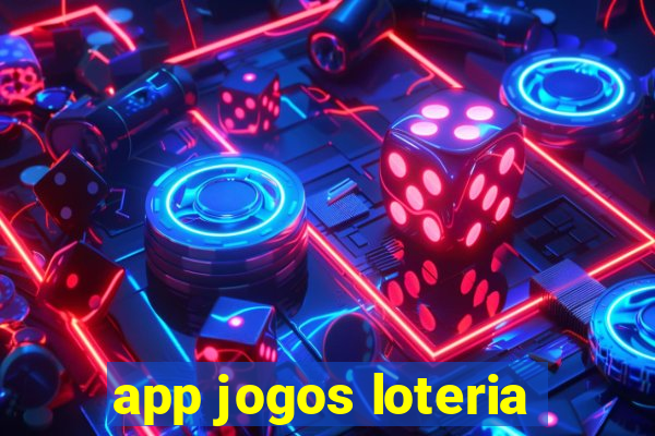 app jogos loteria