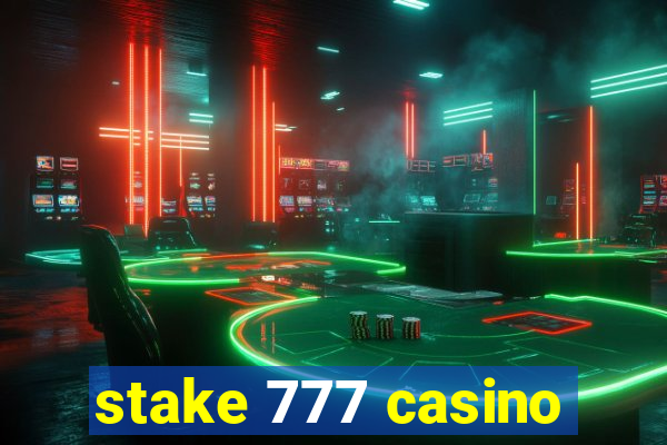 stake 777 casino