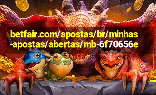 betfair.com/apostas/br/minhas-apostas/abertas/mb-6f70656e