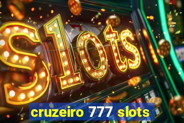 cruzeiro 777 slots