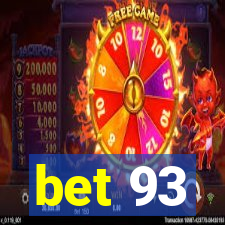 bet 93