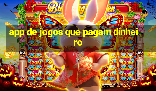 app de jogos que pagam dinheiro