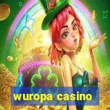 wuropa casino