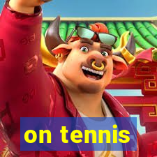 on tennis