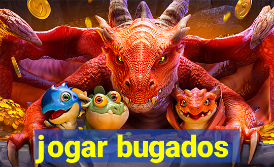 jogar bugados