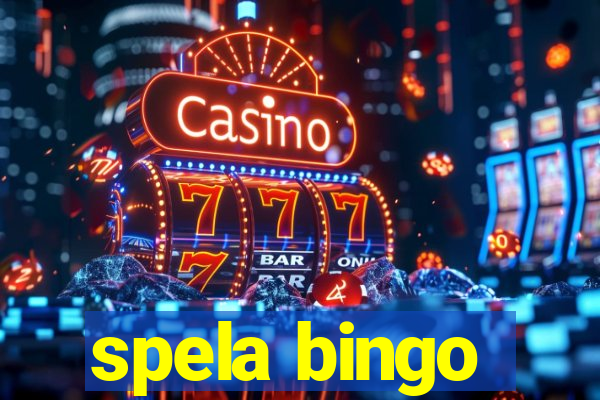 spela bingo