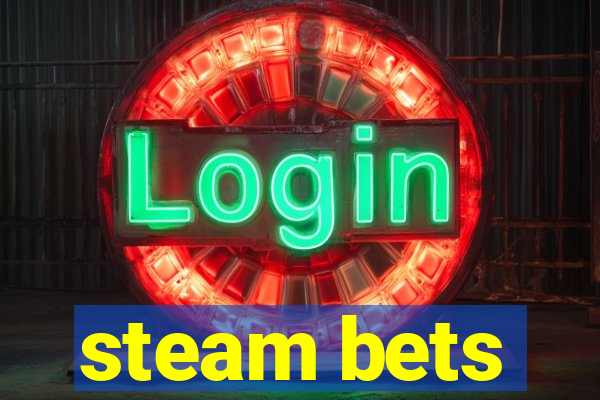 steam bets