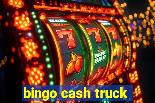 bingo cash truck